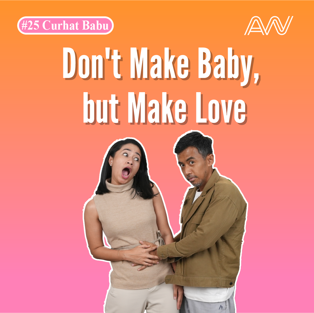 Don’t Make Baby, but Make Love