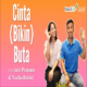 cinta bikin buta