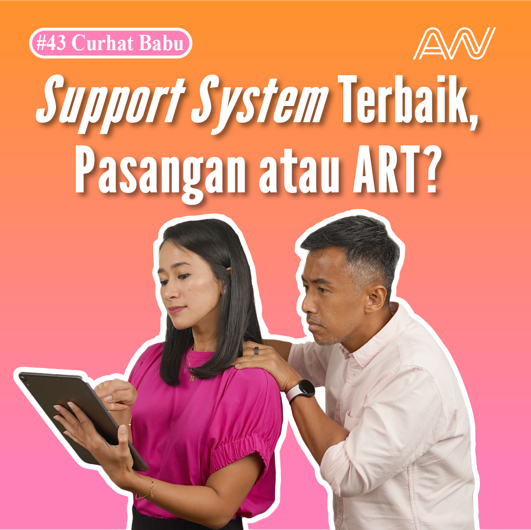 Support System Terbaik, Pasangan atau ART?